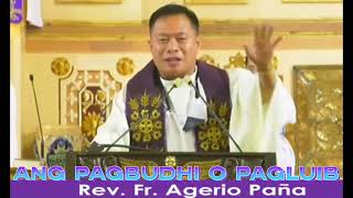 Ang Pagbudhi o Pagluib Rev Fr Agerio Vallecer Paña [upl. by Sidalg]