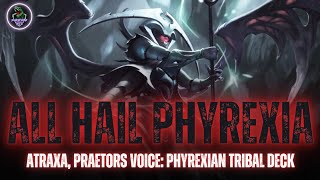 THE ULTIMATE PHYREXIAN TRIBAL DECK  Atraxa Praetors Voice EDH Deck Tech [upl. by Einnob]