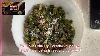 Orka Fry  Vendakkai Poriyal  Ladies Finger Fry  ಬೆಂಡೆಕಾಯಿ ಪಲ್ಯ [upl. by Ayote]