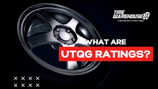 WHAT ARE UTQG RATINGS [upl. by Battista405]