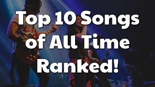 Top 10 Songs of All Time Based on Top 40 Charts [upl. by Ragan]