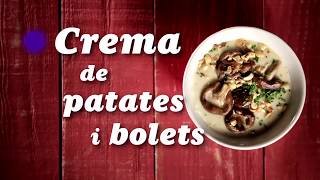 Crema de patata i bolets [upl. by Luthanen]