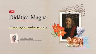 Comenius e Didática Magna Vida e Obra  Live 1 [upl. by O'Connor]