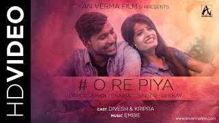 O Re Piya Song  Divesh amp Kripita Ft GeeKay [upl. by Acimad]