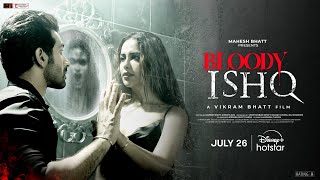 Bloody Ishq  Avika Gor  Official Trailer  Streaming July 26  Mahesh Bhatt  Vikram Bhatt [upl. by Robena161]