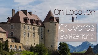 Travel Photography in Gruyeres Switzerland [upl. by Cadmarr744]