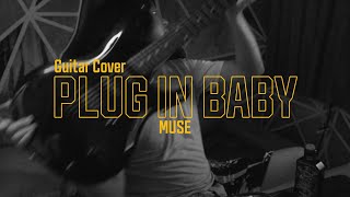 Plug in Baby  Muse  Guitar Cover  SAMBIL NGANTUK😴 [upl. by Sylvan972]