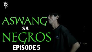 ASWANG SA NEGROS  Episode 5   Tagalog horror film  Tagalog Horror  aswang [upl. by Seaver]