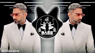 Millionaire BASS BOOSTED Yo Yo Honey Singh  Latest Punjabi Songs 2024 [upl. by Vola]