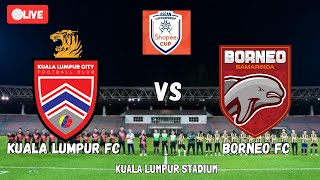 🔴LIVE KUALA LUMPUR CITY FC VS BORNEO FC SAMARINDA  ASEAN CLUB CHAMPIONSHIP SHOPEE CUP 2024 [upl. by Ydnis]