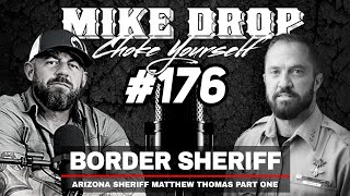 Arizona Border Sheriff Matthew Thomas Part One [upl. by Moretta223]