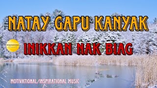 NATAY GAPU KANYAK  INIKKAN NAK BIAG  GOSPEL SONG [upl. by Eanom]