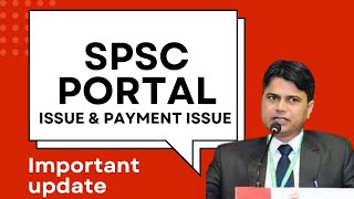 SPSC Online Payment Issues What You NEED to Know [upl. by Gonnella]