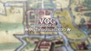 quotVOCquot SONG ABOUT DUTCH HINDIA BELANDA WITH DUTCHINDO [upl. by Liberati296]