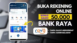 Buka Rekening Online Bonus Saldo 50 Ribu dari Bank Raya [upl. by Vas]