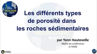 Les différents types de porosité dans les roches sédimentaires par Yann Hautevelle [upl. by Ibob]