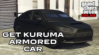 How to Get Kuruma Armored Car in GTA 5 Online 2024  GTA Online Tutorial [upl. by Esenahs563]