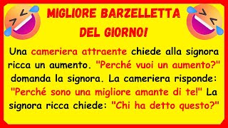 🤣 MIGLIORE BARZELLETTA DEL GIORNO Una cameriera attraente chiede alla signora ricca un aumento [upl. by Stout]