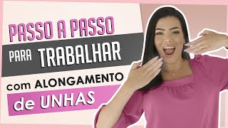 COMO COMEÇAR A TRABALHAR COM ALONGAMENTO DE UNHAS  Criando sua Base [upl. by Llemaj]