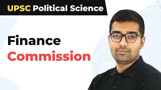 Finance Commission  Article 280 of Indian Constitution  UPSC Political Science  UPSCIAS 2021 [upl. by Nurav]