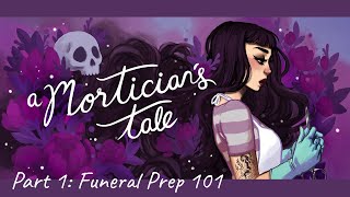 A Morticians Tale  Funeral Prep 101  14 [upl. by Ardith]