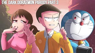 The Dark Doraemon Parody Part 3 [upl. by Rolland]