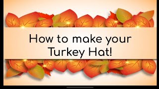 Easy and quick Turkey hat tutorial for Prek students [upl. by Chambers]