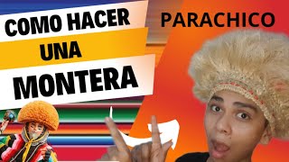 COMO HACER UNA MONTERA DE PARACHICO  Isaac Martinez DIY [upl. by Kee]