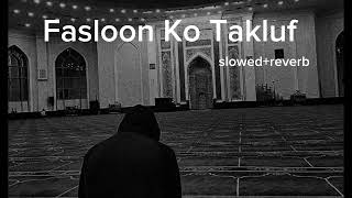 faslon ko takalluf hai humse agar full naat slowed reverb [upl. by Joice380]