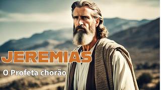 JEREMIAS o profeta chorão [upl. by Jarek]