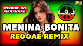 MELÔ DE MENINA BONITA  Reggae 2025  Reggae Internacional  Reggae Do Maranhão  Reggae Remix [upl. by Graves355]