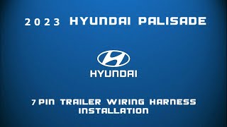 2023 Hyundai Palisade 7 Pin Wiring Harness Installation [upl. by Calloway]