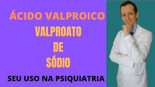 VALPROATO DE SÓDIO ÁCIDO VALPRÓICO OU DIVALPROATO DE SÓDIO [upl. by Atlanta208]