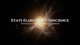 Olivier Chambon  Etats élargis de conscience [upl. by Ehttam]