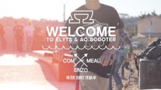 Enzo Commeau  Welcome to Elyts and Ao scooter [upl. by Intruoc891]