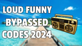 LOUD FUNNY BYPASSED Roblox Ids WORKING 2024 [upl. by Ahsha]