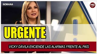 URGENTE 🚨 VICKY DÁVILA ENCIENDE LAS ALARMAS FRENTE AL PAÍS [upl. by Elttil681]