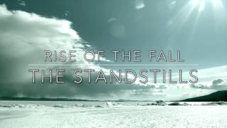 The Standstills Rise Of The Fall teaser 1 [upl. by Akira]