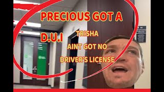 J J DA BOSS PRECIOUS GOT A D U I AND TRISHA GOT NO DRIVERS LICENESE [upl. by Aser379]