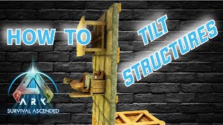 How To Tilt Structures  Ark Survival Ascended  ASA Building Tips amp Tricks [upl. by Zuleika]