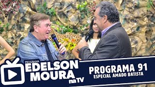 Edelson Moura na TV  Programa 91 Amado Batista [upl. by Sheley]