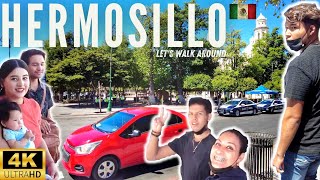 🇲🇽 HERMOSILLO SONORA in 4K  HOTTEST City in MEXICO  CITY WALKAROUND  Mexico Travel 2022 [upl. by Regnij]