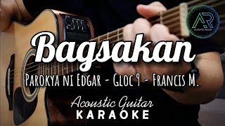 Bagsakan by Parokya Gloc9 Francis M Lyrics  Acoustic Guitar Karaoke  TZ Audio Stellar X3 [upl. by Geldens]