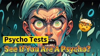 Can You Pass the Worlds TOUGHEST Psychopathy Exam [upl. by Kerr442]