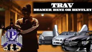 Trav  Beamer Benz Or Bentley Freestyle NewMarch2010CDQDirtyNODJ [upl. by Wistrup109]