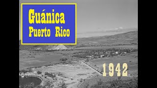 Guánica Puerto Rico the town and the sugar industry in 1942 [upl. by Tarr]