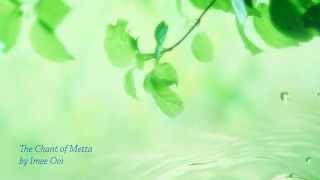 The Chant of Metta（English Version）by Imee Ooi [upl. by Aiza167]