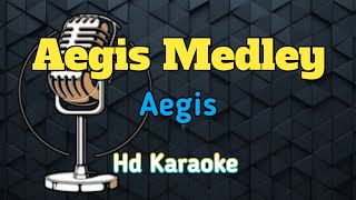 Aegis Medley by Aegis Band Hd Karaoke [upl. by Ketty202]