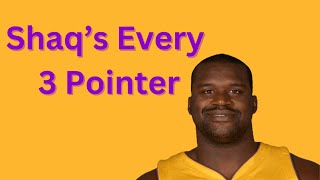 Shaq’s Every 3 Pointer basketball [upl. by Ennavoj]