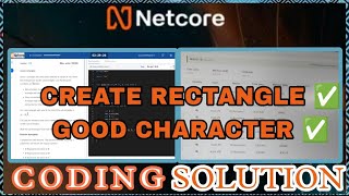 Netcore Backend Developer Hiring Challenge23SolutionsCreate Rectangle amp Good Character coding [upl. by Profant]